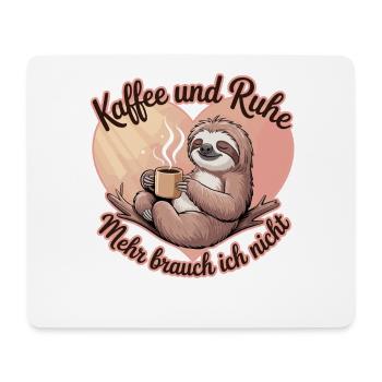 Kaffee Und Ruhe Mehr Brauch Ich Nicht - Mousepad (Querformat) - Weiß - Vorne