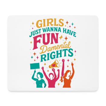 Girls Just Wanna Have FUNdamental Rights - Mousepad (Querformat) - Weiß - Vorne