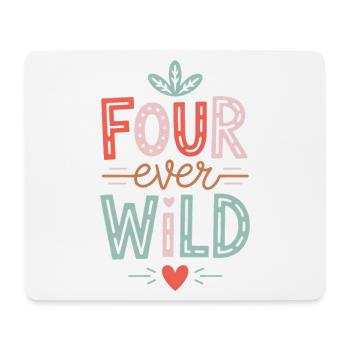 Four Ever Wild Kids Birthday 4 Years Gift - Mouse Pad (horizontal) - white - Front