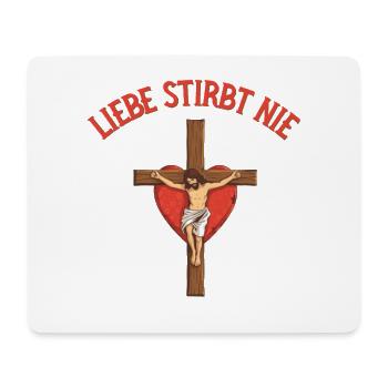 Love Never Dies Cross Heart Jesus God - Mouse Pad (horizontal) - white - Front