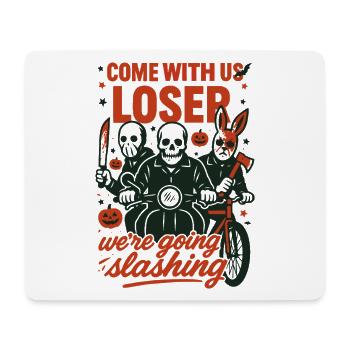 Komm mit uns, Verlierer, wir werden Halloween aufschlitzen - Mousepad (Querformat) - Weiß - Vorne