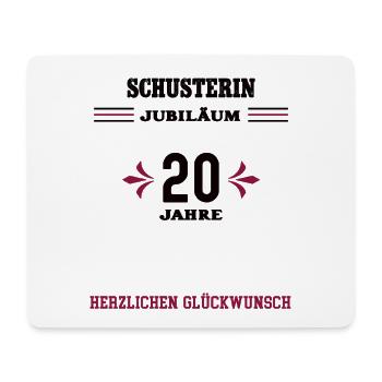 Schusterin 20 Jahre Jubiläum 20. Jubi Schusterei - Mousepad (Querformat) - Weiß - Vorne