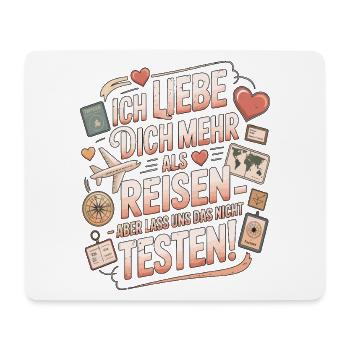 Ich Liebe Dich Mehr Als Reisen Humor - Mousepad (Querformat) - Weiß - Vorne