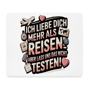 Ich Liebe Dich Mehr Als Reisen Humor - Mousepad (Querformat) - Weiß - Vorne