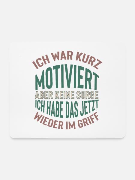 Kurz motiviert Spruch Design - Mousepad (Querformat) - Weiß