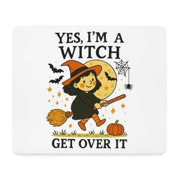 Yes I'm A Witch Get Over It Funny Halloween Design - Tapis de souris (format paysage) - blanc - Devant