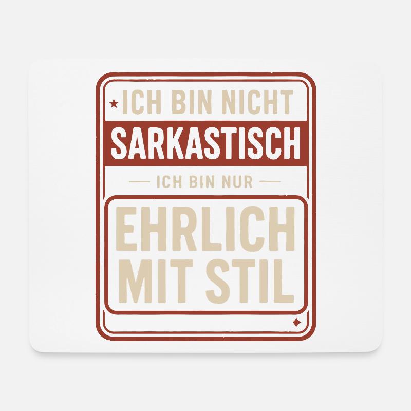 Nicht sarkastisch – ehrlich mit Stil Spruch - Mousepad (Querformat) - Weiß