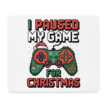 I Paused My Game Christmas Gaming - Mousepad (Querformat) - Weiß - Vorne