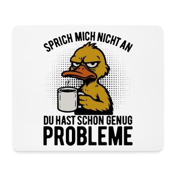 Sprich mich nicht an - mürrische Ente mit Kaffee - Tapis de souris (format paysage) - blanc - Devant