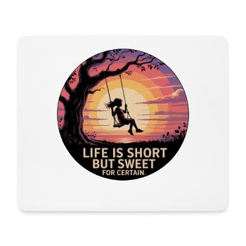 LIFE IS SHORT BUT SWEET FOR CERTAIN - Mousepad (Querformat) - Weiß - Vorne