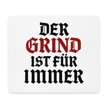 Le grind est éternel | Dicton motivant - Tapis de souris (format paysage) - blanc - Devant