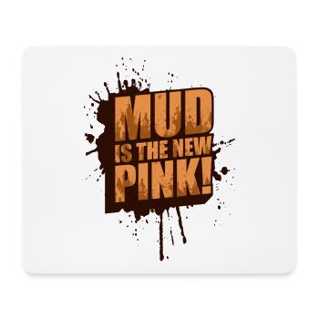 La boue est le nouveau rose ! Mud Run Muddy Race - Tapis de souris (format paysage) - blanc - Devant