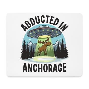 Abducted in Anchorage - Mouse Pad (horizontal) - white - Front