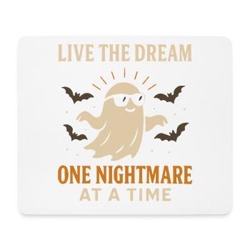Live The Dream One Nightmare At A Time Halloween - Mouse Pad (horizontal) - white - Front