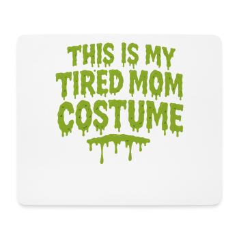 C’est ma maman fatiguée costume Halloween Party - Tapis de souris (format paysage) - blanc - Devant