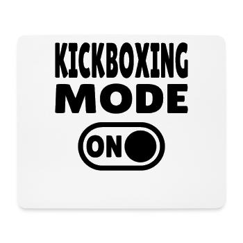 Kickboxing Mode ON – Power for Martial Artists - Mouse Pad (horizontal) - white - Front