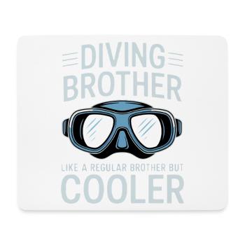Diving Saying Brother Funny Diving Gift - Mouse Pad (horizontal) - white - Front