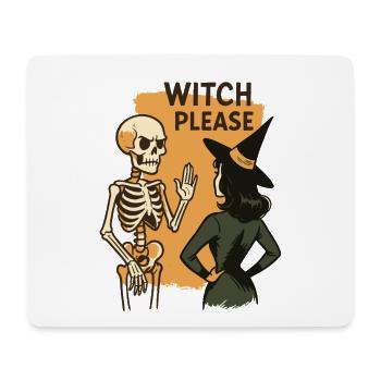 Witch Please Funny Skeleton Halloween Costume - Mouse Pad (horizontal) - white - Front