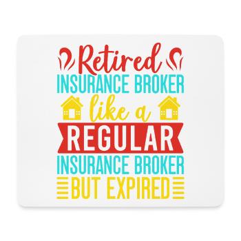 Insurance Agent Regular But Expired Funny - Mouse Pad (horizontal) - white - Front