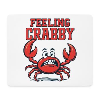 Feeling Crabby - Mouse Pad (horizontal) - white - Front