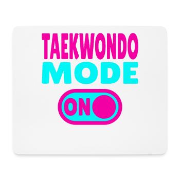 Taekwondo Mode ON – Power für Kampfsport-Fans - Mousepad (Querformat) - Weiß - Vorne