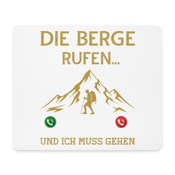 The mountains are calling and I have to go mountain sayings - Mouse Pad (horizontal) - white - Front