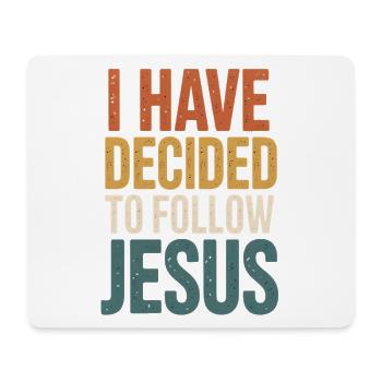 I've decided to follow Jesus - Mouse Pad (horizontal) - white - Front