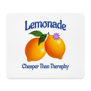 Lemonade Cheaper Than Theraphy Zitronenfrucht - Mousepad (Querformat) - Weiß - Vorne