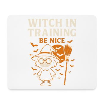 Witch In Training Be Nice Halloween Costume - Mouse Pad (horizontal) - white - Front