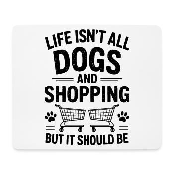 Shopping Saying Dogs Funny Shopping Gift - Mouse Pad (horizontal) - white - Front