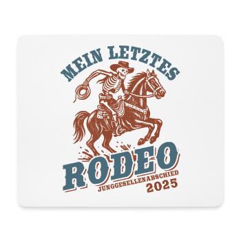 Bachelor Party 2025 - My Last Rodeo - Mouse Pad (horizontal) - white - Front