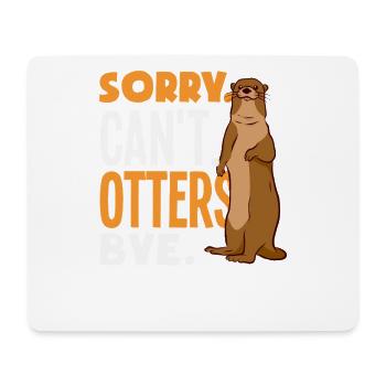 Sea Otter Sorry Can't Bye - Mousepad (Querformat) - Weiß - Vorne