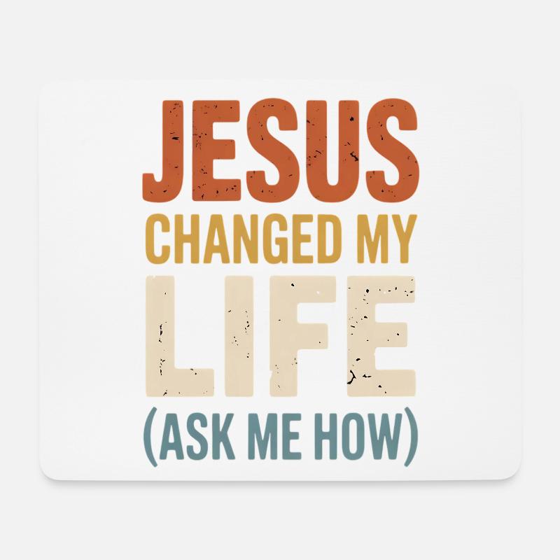 Jesus Changed My Life (Ask Me How) - Mousepad (Querformat) - Weiß