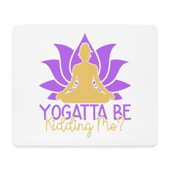 Yoga Yogatta Je me moque de mon humour Yoga - Tapis de souris (format paysage) - blanc - Devant