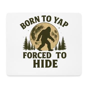 Born to Yap Forced to Hide Bigfoot Retro Vintage - Mousepad (Querformat) - Weiß - Vorne