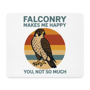 Falconry Makes Me Happy You Not So Much Retro - Mouse Pad (horizontal) - white - Front