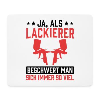 Lackierer beschwert sich Fahrzeuglackierer - Mousepad (Querformat) - Weiß - Vorne