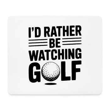 Ich schaue lieber Golf - Mousepad (Querformat) - Weiß - Vorne