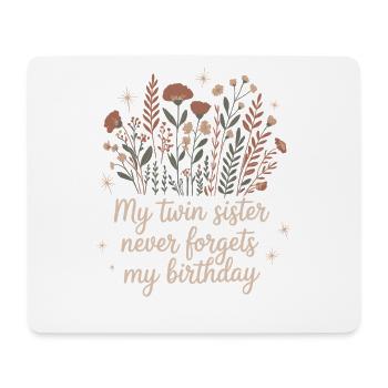 Twins Twin Sister Birthday - Mouse Pad (horizontal) - white - Front