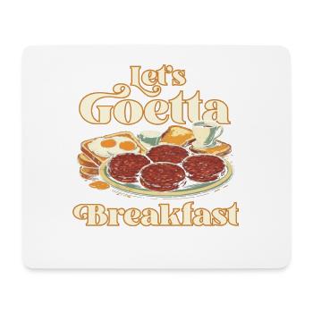 Goetta Sausage Let's Goetta Breakfast - Mouse Pad (horizontal) - white - Front