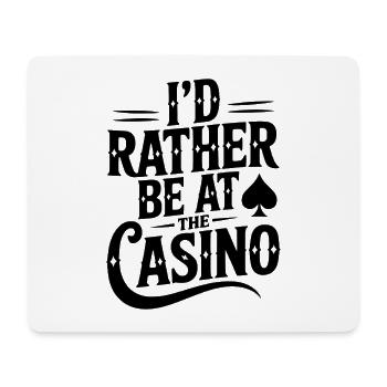 Ich wäre lieber im Casino - Mousepad (Querformat) - Weiß - Vorne