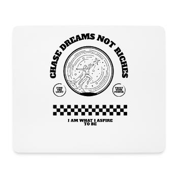 Chase Dreams Not Riches Motivational - Mousepad (Querformat) - Weiß - Vorne