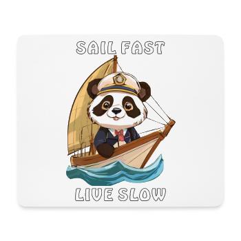 PANDA BEAR SAILBOAT SAIL FAST LIVE SLOW - Mouse Pad (horizontal) - white - Front