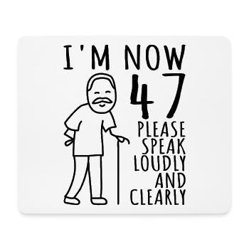 47. Geburtstag 47er 47ter Ich bin jetzt 47 Jahre - Mousepad (Querformat) - Weiß - Vorne