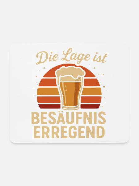 Die Lage ist besäufniserregend - Mousepad (Querformat) - Weiß