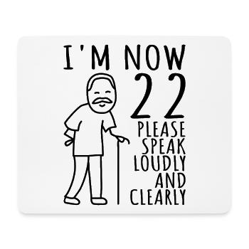 22nd Birthday 22s 22nd I am now 22 years old - Mouse Pad (horizontal) - white - Front