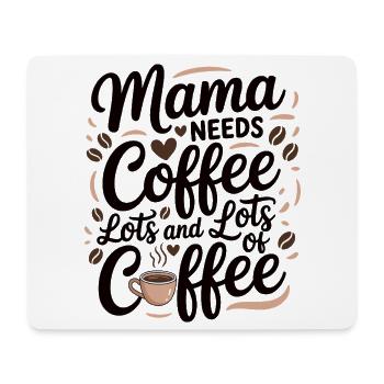 Mommy Maternity Mom Needs Coffee - Mouse Pad (horizontal) - white - Front