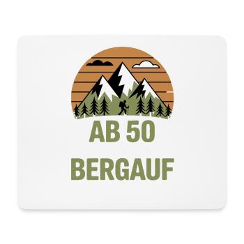 Ab 50 Geht Es Nur Noch Bergauf Bergmotiv - Mousepad (Querformat) - Weiß - Vorne