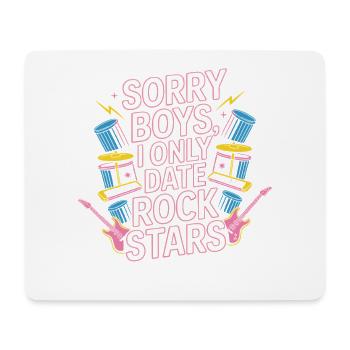 Festival Sorry Boys I Only Date Rock Stars Groupie - Mousepad (Querformat) - Weiß - Vorne
