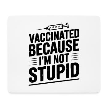 Vacciné parce que je ne suis pas stupide - Tapis de souris (format paysage) - blanc - Devant